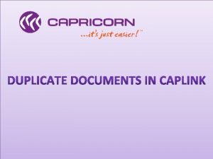 Caplink rejects documents for processing that it has