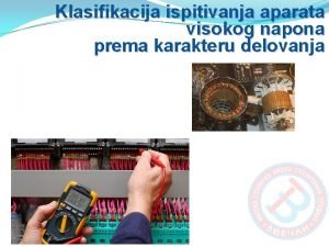 Klasifikacija ispitivanja aparata visokog napona prema karakteru delovanja