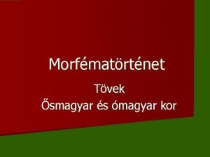 Morfmatrtnet Tvek smagyar s magyar kor Ttpus 1