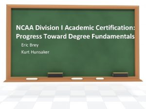 NCAA Division I Academic Certification Progress Toward Degree