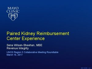 Paired Kidney Reimbursement Center Experience Sena WilsonSheehan MBE