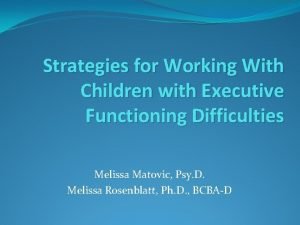 Strategies for Working With Children with Executive Functioning