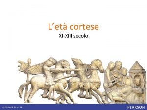 Let cortese XIXIII secolo Cultura e mentalit in