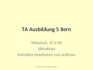 TA Ausbildung 5 Bern Mittwoch 22 4 09