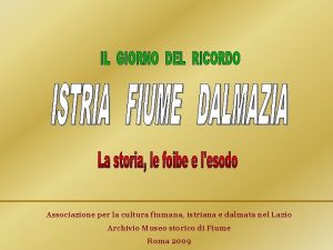 Associazione per la cultura fiumana istriana e dalmata