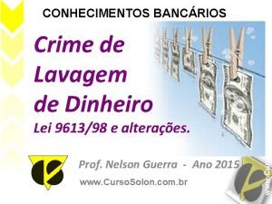 Crime de Lavagem de Dinheiro Lei 961398 e