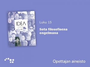 Luku 15 Sota filosofisena ongelmana Idea 301 Johdatus