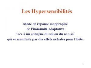 Les Hypersensibilits Mode de rponse inappropri de limmunit