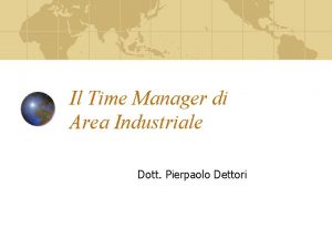 Il Time Manager di Area Industriale Dott Pierpaolo