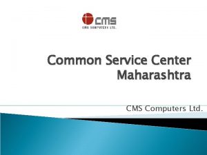 Common Service Center Maharashtra CMS Computers Ltd CMS