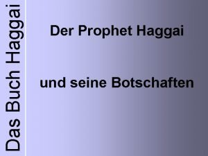 Das Buch Haggai Der Prophet Haggai und seine
