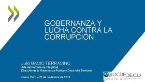 GOBERNANZA Y LUCHA CONTRA LA CORRUPCIN Julio BACIO