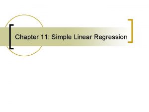 Chapter 11 Simple Linear Regression Where Weve Been