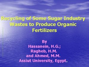 Recycling of Some Sugar Industry Wastes to Produce