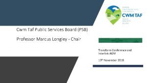 Cwm Taf Public Services Board PSB Professor Marcus
