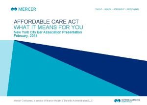 AFFORDABLE CARE ACT WHAT IT MEANS FOR YOU