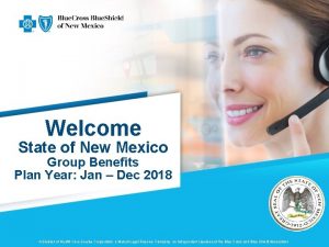 Welcome State of New Mexico Group Benefits Plan