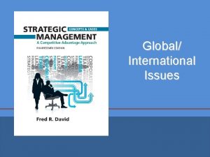 Global International Issues GlobalInternational Issues v The underpinnings