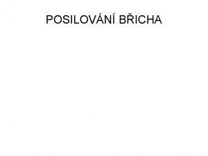 POSILOVN BICHA 1 MODEL 3 MSCE VCHOZ POZICE