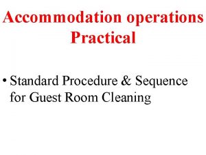Accommodation operations Practical Standard Procedure Sequence for Guest
