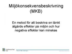 Miljkonsekvensbeskrivning MKB En metod fr att beskriva en