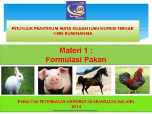 PETUNJUK PRAKTIKUM MATA KULIAH ILMU NUTRISI TERNAK NON