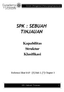 Sistem Pengantar Penunjang Keputusan SPK SEBUAH TINJAUAN Kapabilitas