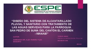Alcantarillado pluvial y sanitario Alcantarillado pluvial y sanitario