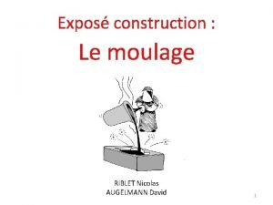 Exposé sur le moulage