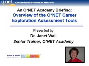 An ONET Academy Briefing Overview of the ONET