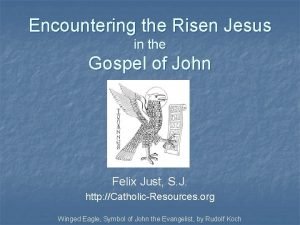 Encountering the Risen Jesus in the Gospel of