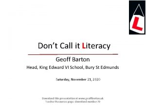 Dont Call it Literacy Geoff Barton Head King