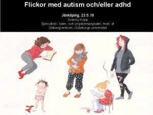 Flickor med autism ocheller adhd Jnkping 23 5