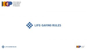 Iogp life saving rules