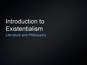 Existentialism in literature