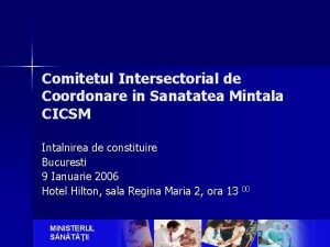 Comitetul Intersectorial de Coordonare in Sanatatea Mintala CICSM