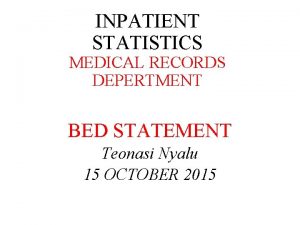 What is daily bed statement