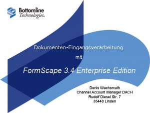 DokumentenEingangsverarbeitung mit Form Scape 3 4 Enterprise Edition