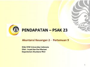 PENDAPATAN PSAK 23 Akuntansi Keuangan 2 Pertemuan 9