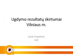 Ugdymo rezultat skirtumai Vilniaus m Saul Vingelien NEC
