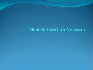 Pengertian dari next generation network