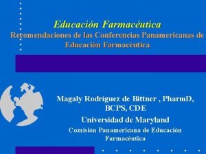 Educacin Farmacutica Recomendaciones de las Conferencias Panamericanas de