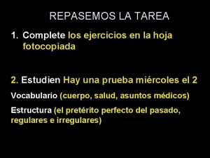 REPASEMOS LA TAREA 1 Complete los ejercicios en