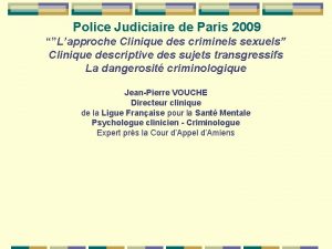 Police Judiciaire de Paris 2009 Lapproche Clinique des