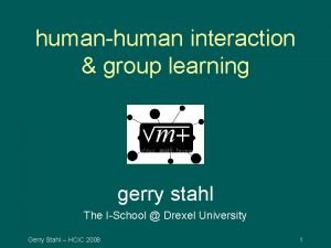 humanhuman interaction group learning gerry stahl The ISchool