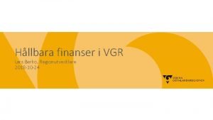 Hllbara finanser i VGR Lars Berko Regionutvecklare 2018