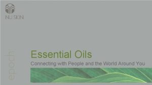 Essential Oils Connecting with People and the World
