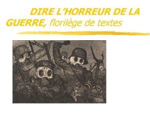 DIRE LHORREUR DE LA GUERRE florilge de textes