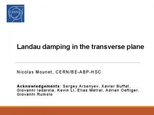 Landau damping in the transverse plane Nicolas Mounet