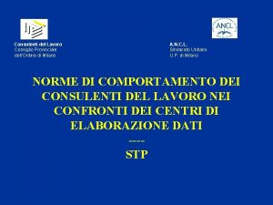 Consulenti del Lavoro Consiglio Provinciale dellOrdine di Milano